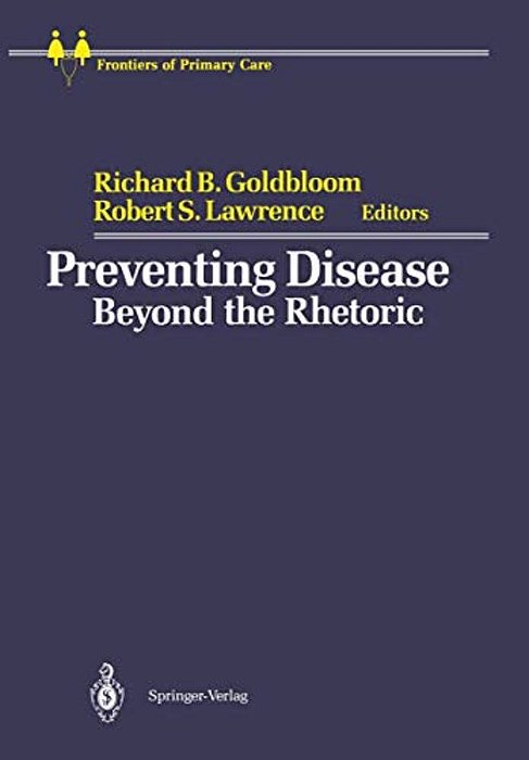 Preventing Disease: Beyond The Rhetoric-..
