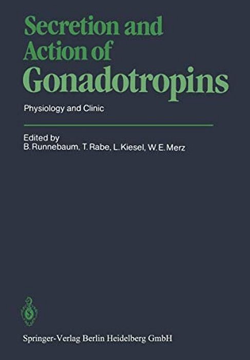 Secretion And Action Of Gonadotropins: Physiology And Clinic-..