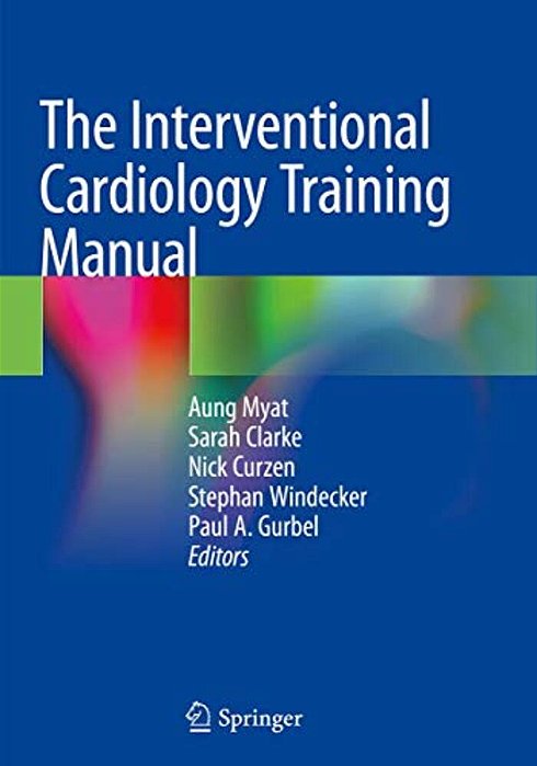The Interventional Cardiology Training Manual-..