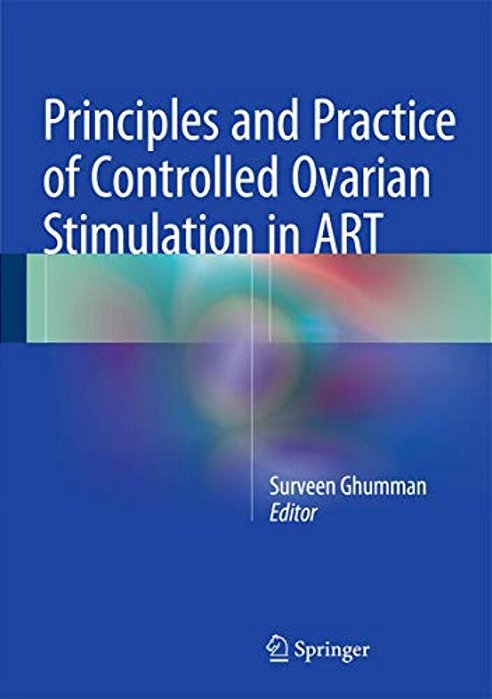 Principles And Practice Of Controlled Ovarian Stimulation In Art-..
