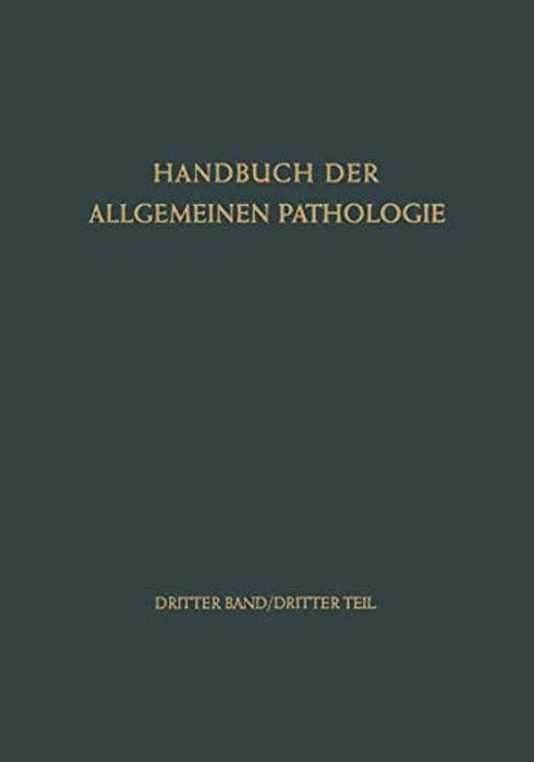 Die Organe: Die Organstruktur Als Grundlage Der Organleistung Und Organerkrankung II-..