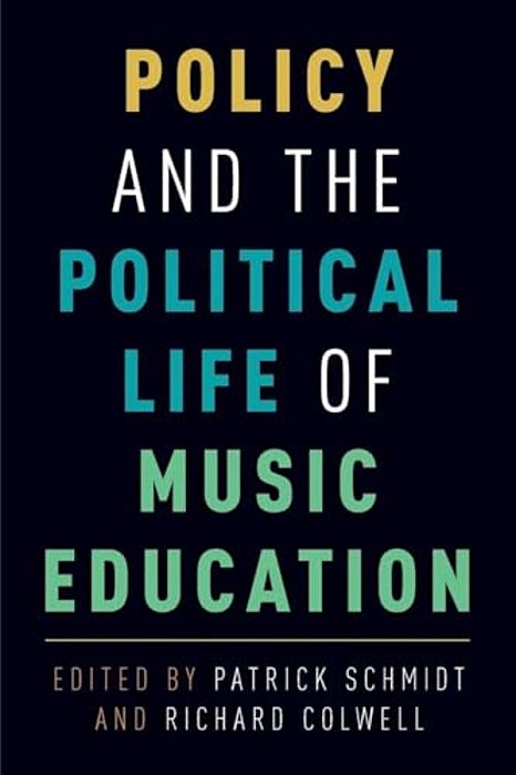 Policy And The Political Life Of Music Education-..