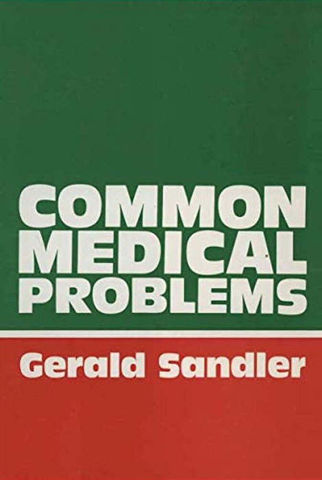 Common Medical Problems: A Clinical Guide-..