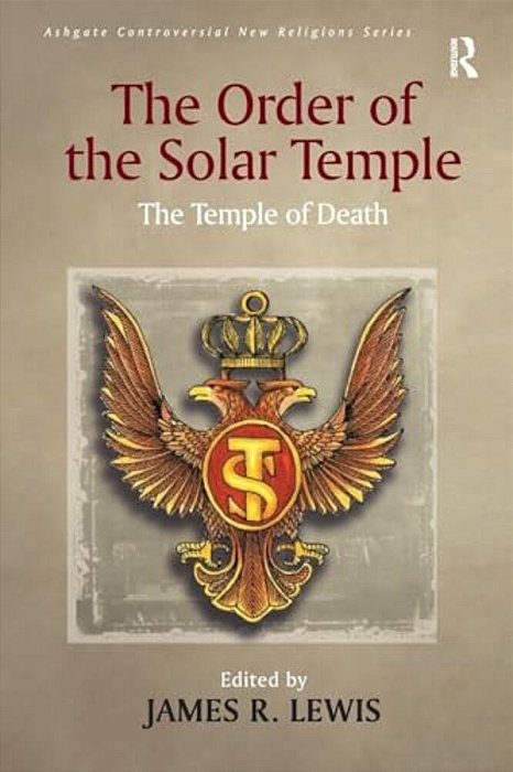 The Order Of The Solar Temple: The Temple Of Death-..