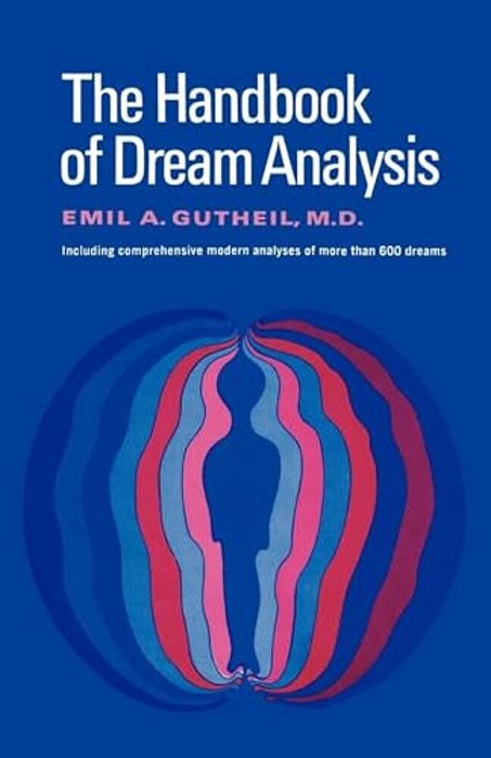 The Handbook Of Dream Analysis-..
