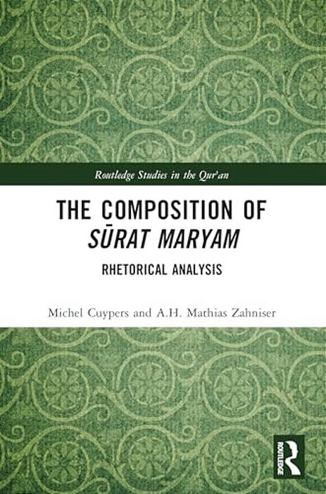 The Composition Of Surat Maryam: Rhetorical Analysis-..