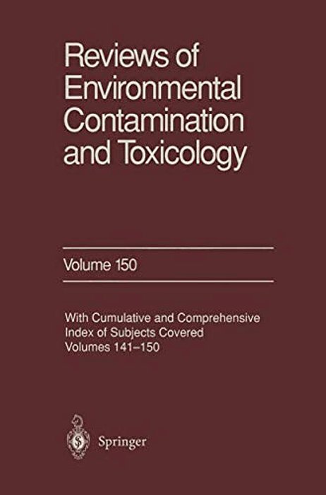 Reviews Of Environmental Contamination And Toxicology: Continuation Of Residue Reviews-..