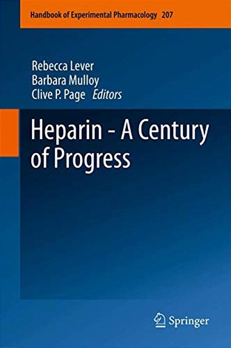 Heparin - A Century Of Progress-..