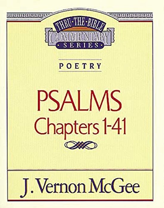 Thru The Bible Vol. 17: Poetry (Psalms I-41): 17-..