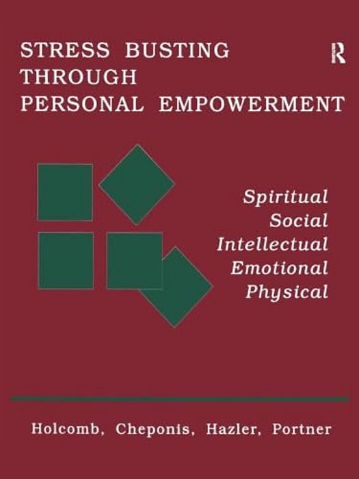 Stress Busting Through Personal Empowerment-..