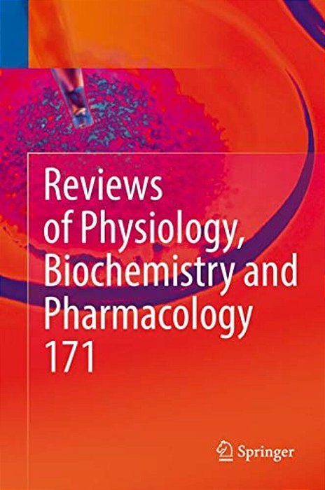 Reviews Of Physiology, Biochemistry And Pharmacology, Vol. 171-..