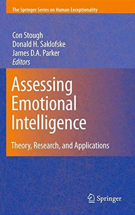 Assessing Emotional Intelligence: Theory, Research, And Applications-..