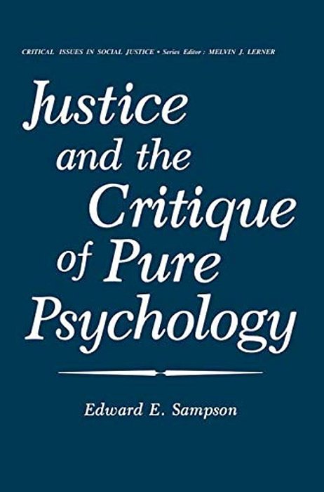 Justice And The Critique Of Pure Psychology-..