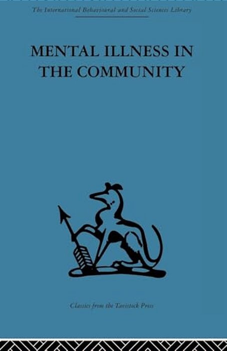 Mental Illness In The Community: The Pathway To Psychiatric Care-..