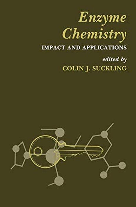 Enzyme Chemistry: Impact And Applications-..