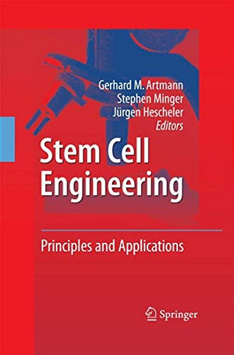 Stem Cell Engineering: Principles And Applications-..