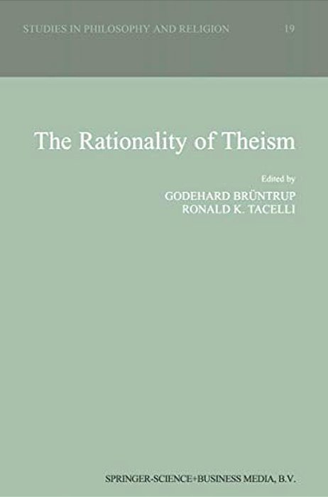 The Rationality Of Theism-..