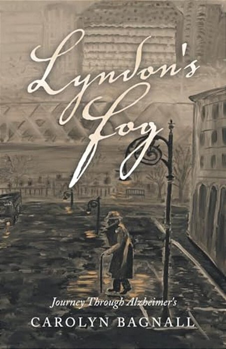 Lyndon's Fog: Journey Through Alzheimer's-..