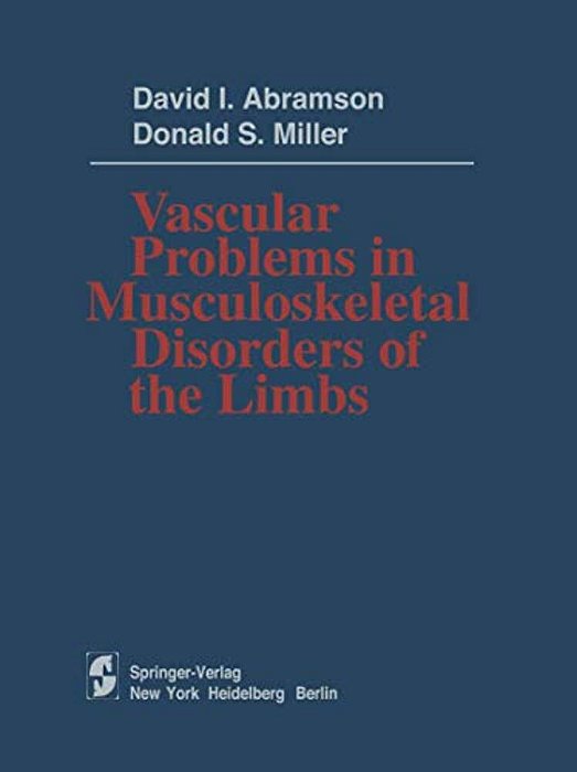 Vascular Problems In Musculoskeletal Disorders Of The Limbs-..