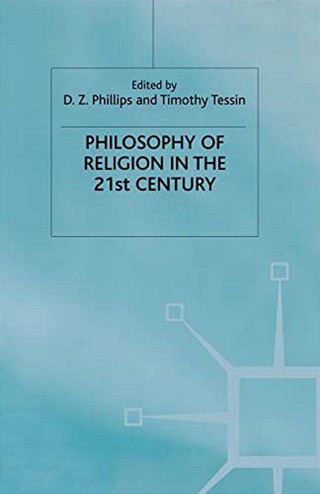 Philosophy Of Religion In The Twenty-First Century-..
