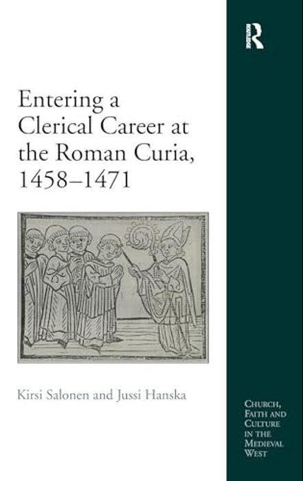 Entering A Clerical Career At The Roman Curia, 1458-1471-..