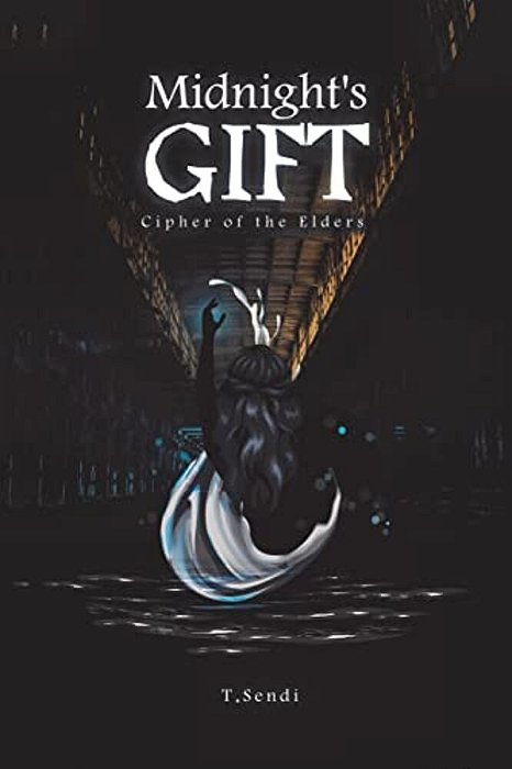 Midnight's Gift: Cipher Of The Elders-..