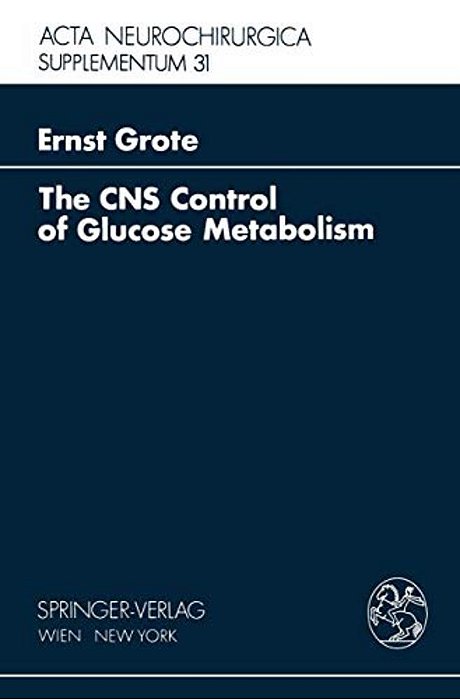 The Cns Control Of Glucose Metabolism-..