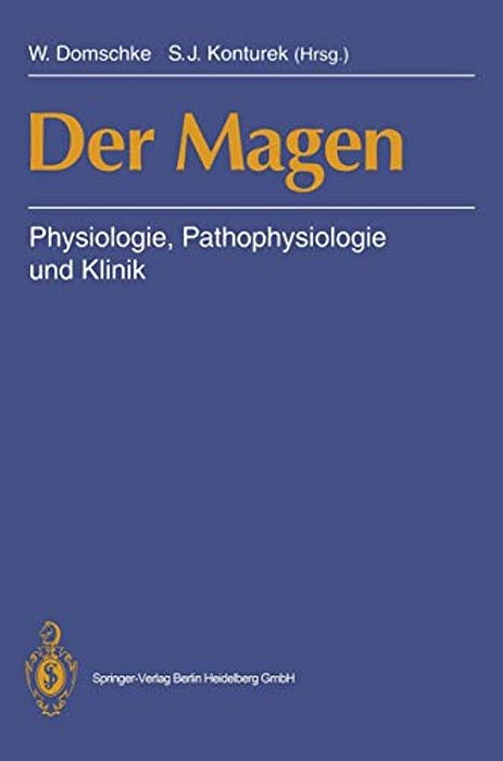 Der Magen: Physiologie, Pathophysiologie Und Klinik-..