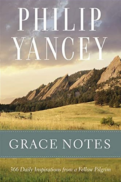 Grace Notes: 366 Daily Inspirations From A Fellow Pilgrim-..