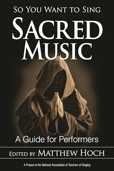So You Want To Sing Sacred Music: A Guide For Performers-..