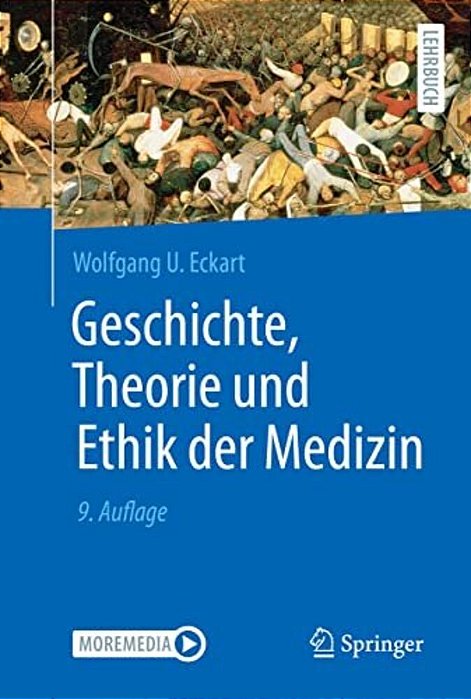 Geschichte, Theorie Und Ethik Der Medizin-..