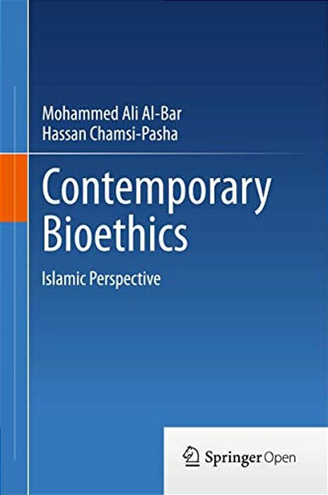 Contemporary Bioethics: Islamic Perspective-..