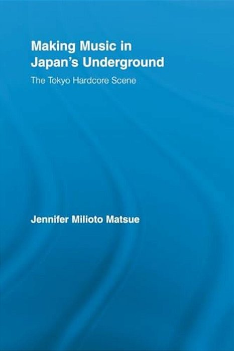 Making Music In Japan's Underground: The Tokyo Hardcore Scene-..
