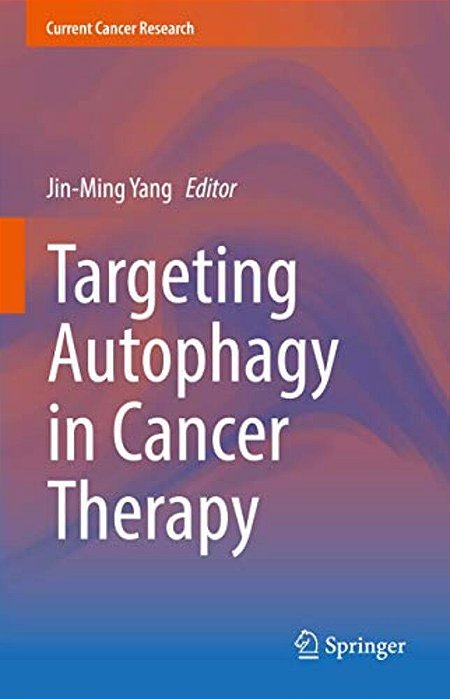 Targeting Autophagy In Cancer Therapy-..