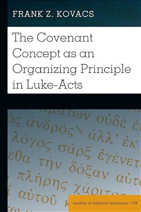 The Covenant Concept As An Organizing Principle In Luke-Acts-..