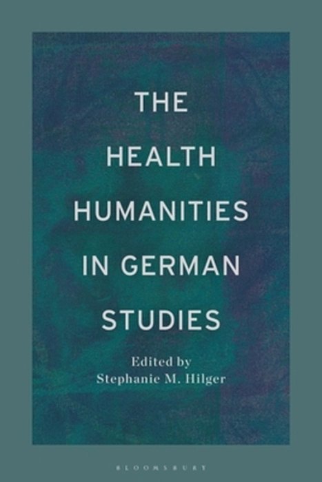 The Health Humanities In German Studies-..