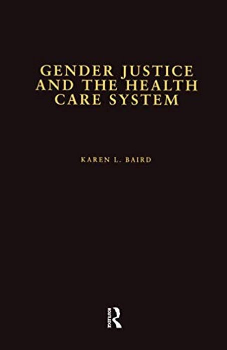 Gender Justice And The Health Care System-..