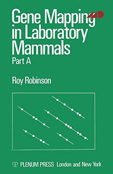 Gene Mapping In Laboratory Mammals: Part A-..