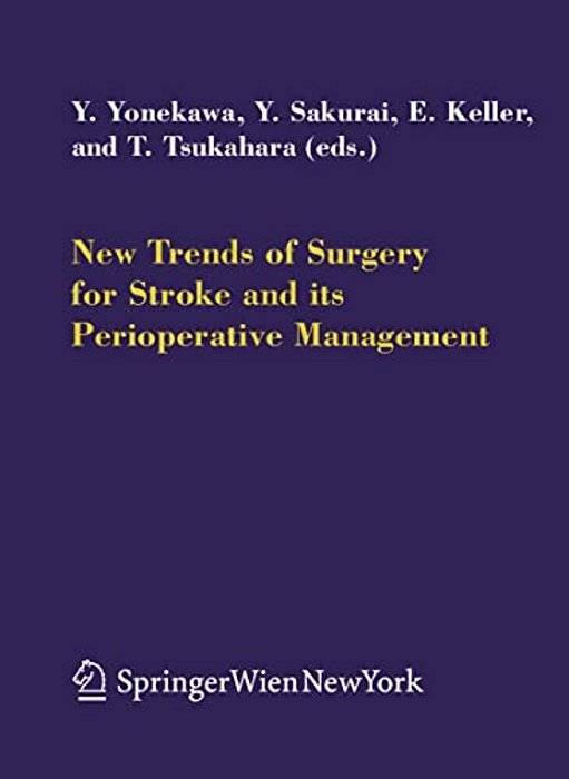 New Trends Of Surgery For Cerebral Stroke And Its Perioperative Management-..