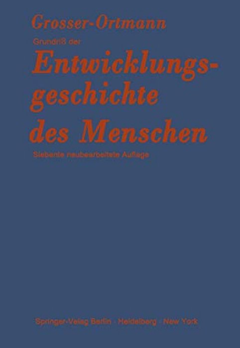 Grundriß Der Entwicklungsgeschichte Des Menschen-..