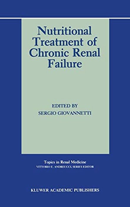 Nutritional Treatment Of Chronic Renal Failure-..