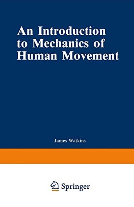 An Introduction To Mechanics Of Human Movement-..