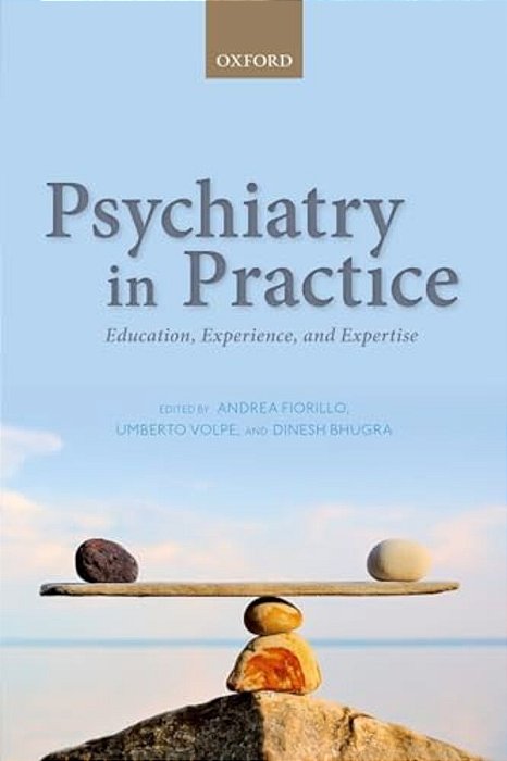 Psychiatry In Practice: Education, Experience, And Expertise-..