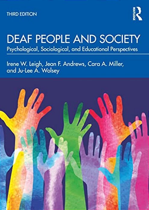 Deaf People And Society: Psychological, Sociological, And Educational Perspectives-..