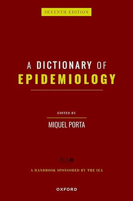 A Dictionary Of Epidemiology-..