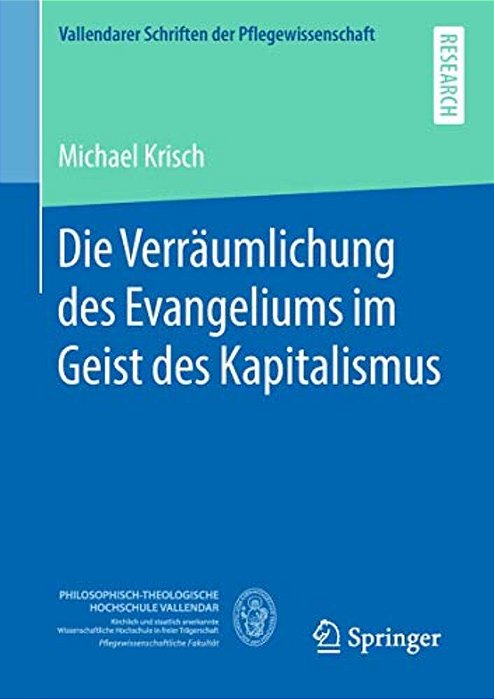 Die Verräumlichung Des Evangeliums Im Geist Des Kapitalismus-..