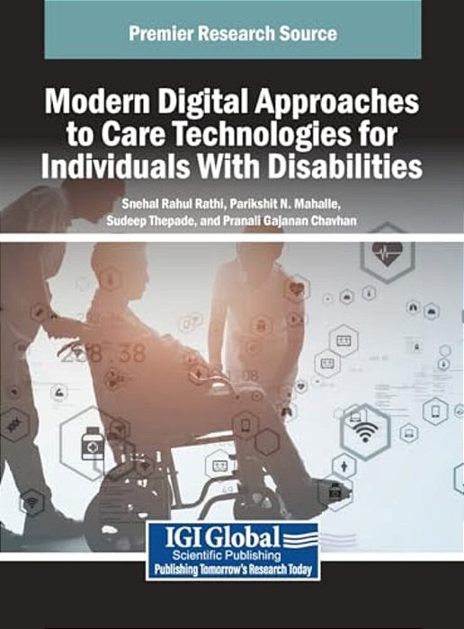 Modern Digital Approaches To Care Technologies For Individuals With Disabilities-..