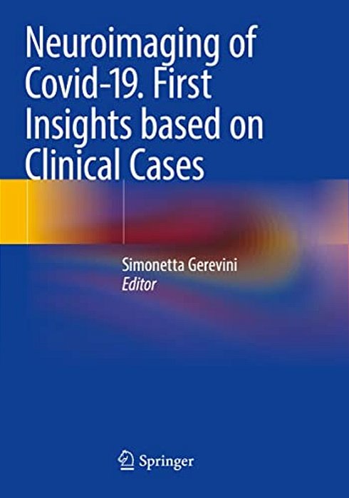 Neuroimaging Of Covid-19. First Insights Based On Clinical Cases-..