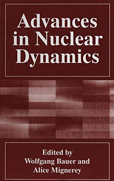Advances In Nuclear Dynamics-..