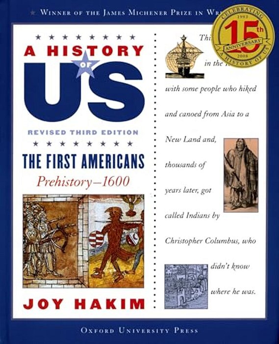 A History Of US: The First Americans: Prehistory-1600a History Of US Book One-..